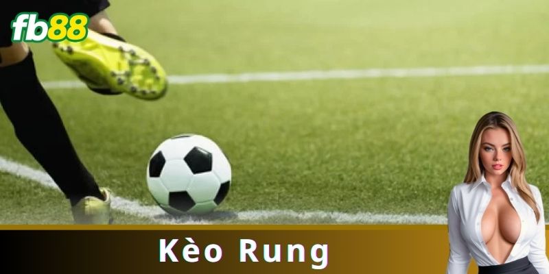 Chơi Kèo Rung