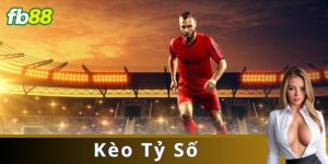 Kèo Tỷ Số Là Gì?