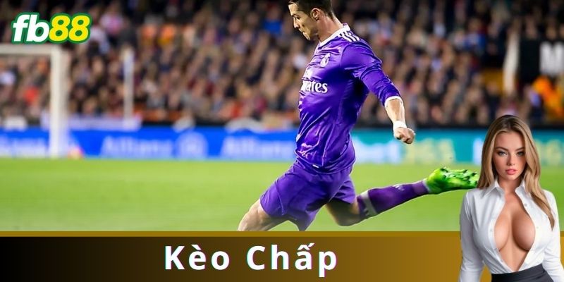 Kèo Chấp: Cách Chơi Đỉnh Cao Tại fb88