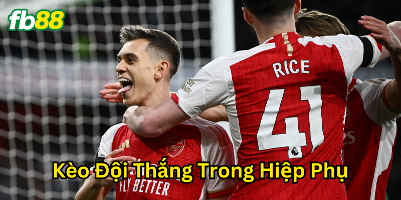 Các dạng kèo đội thắng trong hiệp phụ hay gặp