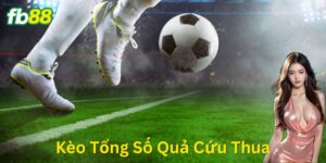 Kèo Tổng Số Quả Cứu Thua: Cách Bắt Chuẩn Dễ Ăn